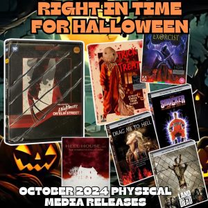 October 2024 Blu-Ray & 4K physical releases Right in time for Halloween