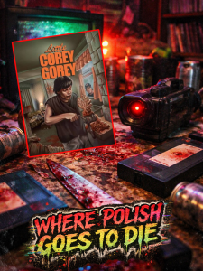 No Budget. No Rules. No Apologies: The Shot On Video Fury of Little Corey Gorey